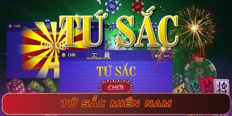 Review Tứ Sắc Miền Nam và 3 kinh nghiệm chơi game thắng lớn